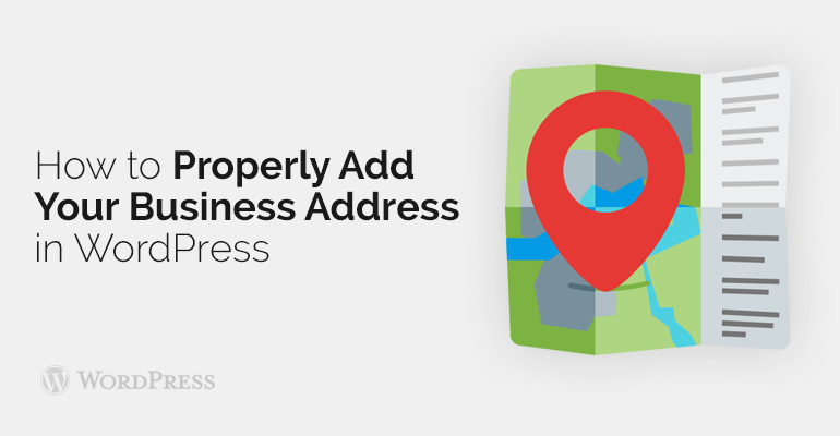 How to Properly Add Your Business Address in WordPress